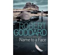 Robert Goddard Name To A Face (Tascabile)