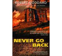 Robert Goddard Never Go Back (Tascabile) Harry Barnett
