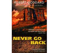Robert Goddard Never Go Back (Tascabile) Harry Barnett
