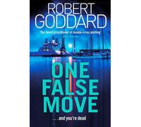 Robert Goddard One False Move (Tascabile)
