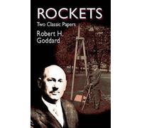 Robert Goddard Rockets (Tascabile) Dover Books on Aeronautical Engineering