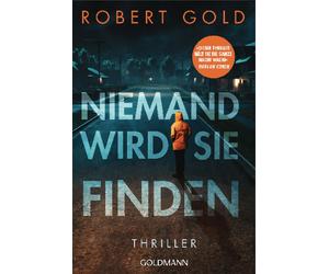 Robert Gold Iva Niemand wird sie finden: Thriller - "Dieser Thriller (Tascabile)