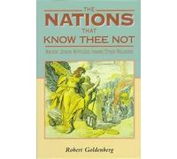 Robert Goldenberg The Nations That Know Thee Not (Copertina rigida)