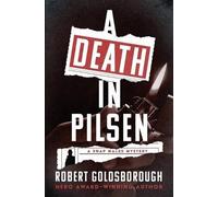 Robert Goldsborough A Death in Pilsen (Tascabile) Snap Malek Mysteries