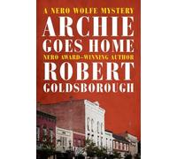 Robert Goldsborough Archie Goes Home (Tascabile) Nero Wolfe Mysteries