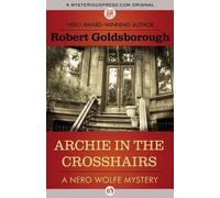 Robert Goldsborough Archie in the Crosshairs (Tascabile) Nero Wolfe Mysteries