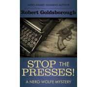 Robert Goldsborough Stop the Presses (Tascabile)