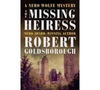 Robert Goldsborough The Missing Heiress (Tascabile)