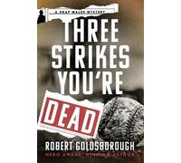 Robert Goldsborough Three Strikes You're Dead (Tascabile) Snap Malek Mysteries