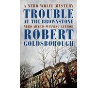 Robert Goldsborough Trouble at the Brownstone (Tascabile)