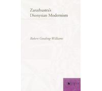 Robert Gooding-Williams Zarathustra's Dionysian Modernism (Copertina rigida)