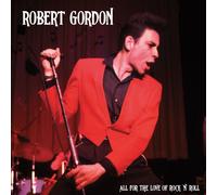 Robert Gordon All for the Love of Rock N' Roll (Vinyl LP)