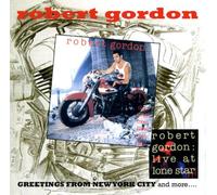 Robert Gordon - Greetings from New York City &