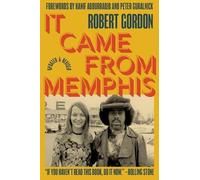 Robert Gordon It Came From Memphis (Tascabile)