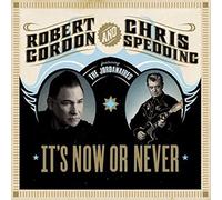 Robert Gordon - It's Now Or Never