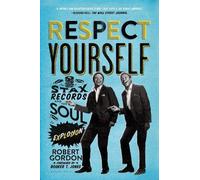 Robert Gordon Respect Yourself (Tascabile)