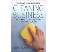 Robert Gordon Start and Run A Successful Cleaning Business (Tascabile)