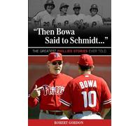 Robert Gordon "Then Bowa Said to Schmidt. . ." (Tascabile)