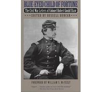 Robert Gould Shaw Blue-Eyed Child of Fortune (Tascabile)