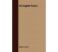 Robert Graves On English Poetry (Tascabile)