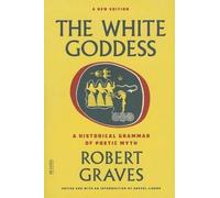 Robert Graves The White Goddess (Tascabile)