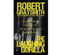 Robert Graysmith The Laughing Gorilla (Tascabile)