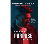 Robert Green God has a purpose with you (Copertina rigida)
