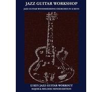 Robert Green Jazz Guitar workshop - 12 key jazz guitar workout Major (Tascabile)