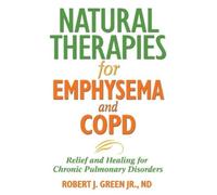 Robert Green Natural Therapies for Emphysema (Tascabile)