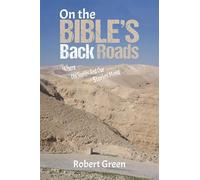 Robert Green On the Bible's Back Roads (Tascabile)