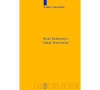 Robert Greenberg Real Existence, Ideal Necessity (Copertina rigida)