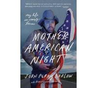 Robert Greenfield John Perry Barlow Mother American Night (Tascabile)