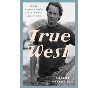 Robert Greenfield True West (Copertina rigida)