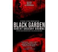 Robert Gregory Browne Black Garden (Tascabile)