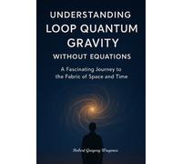 Robert Gregory Wag Understanding Loop Quantum Gravity Without Equat (Tascabile)