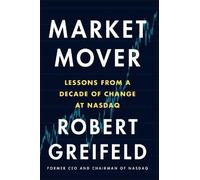 Robert Greifeld Market Mover (Copertina rigida)