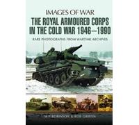 Robert Griffin M. P. Robin Royal Armoured Corps in Cold War 1946 - 1 (Tascabile)