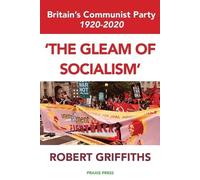 Robert Griffiths 'The Gleam of Socialism' (Tascabile)