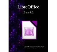 Robert Grokopf Jost Lange Hazel Russman LibreOffice Base 4.0 (Tascabile)