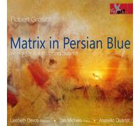 Robert Groslot Robert Groslot: Matrix in Persian Blue: Works for & With Str (CD)