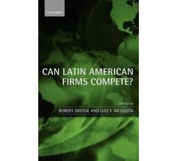 Robert Grosse Can Latin American Firms Compete? (Copertina rigida)
