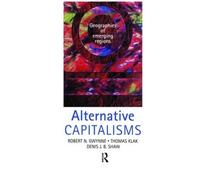 Robert Gwynne Denis Shaw Thomas Klak Alternative Capitalisms (Tascabile)