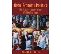 Robert H. Bates Open-Economy Politics (Tascabile)