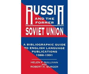 Robert H. Burger Helen F. Sull Russia and the Former Soviet U (Copertina rigida)