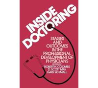 Robert H. Coombs D Scott May Gary W. Small Inside Doctoring (Tascabile)