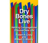 Robert H. Craig Robert C. Worley Dry Bones Live (Tascabile)