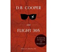 Robert H. Edwards D. B. Cooper and Flight 305 (Copertina rigida)