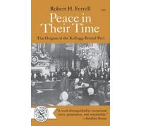 Robert H. Ferrell Peace in Their Time (Tascabile)