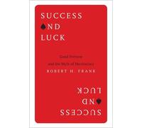 Robert H. Frank Success and Luck (Copertina rigida)
