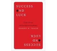 Robert H. Frank Success and Luck (Tascabile)